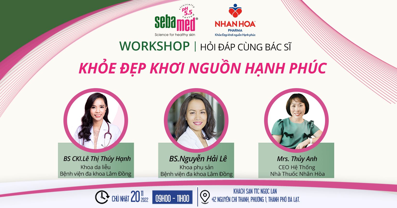 Workshop | Hỏi Đáp Cùng Bác Sĩ: “Khỏe Đẹp Khơi Nguồn Hạnh Phúc” Cùng Sebamed & Chuỗi Nhà Thuốc Nhân Hòa Đà Lạt