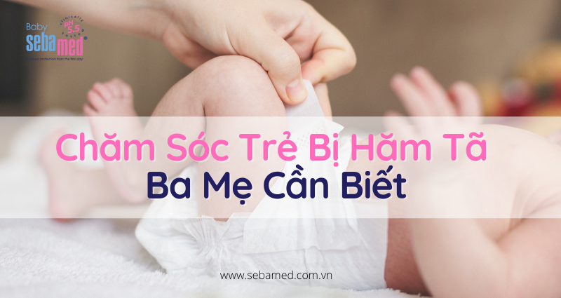 Chăm Sóc Trẻ Bị Hăm Tã Ba Mẹ Cần Biết