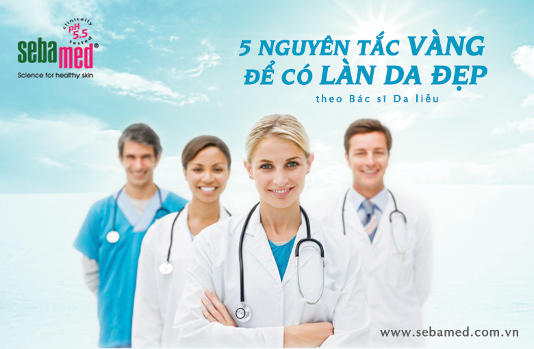 Bác sĩ da liễu chỉ điểm 5 nguyên tắc vàng để có làn da đẹp