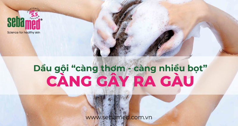 Vì sao dầu gội thơm nhiều bọt càng gây ra gàu?