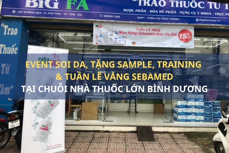 Event Soi Da, Tặng Sample, Training & Tuần Lễ Vàng Sebamed Tại Chuỗi Nhà Thuốc Lớn Bình Dương