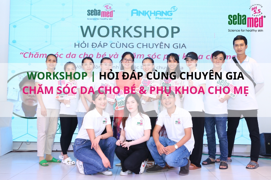 Workshop | Hỏi Đáp Cùng Chuyên Gia: “Chăm Sóc Da Cho Bé Và Chăm Sóc Phụ Khoa Cho Mẹ” Cùng Sebamed & Nhà Thuốc An Khang Phú Quốc