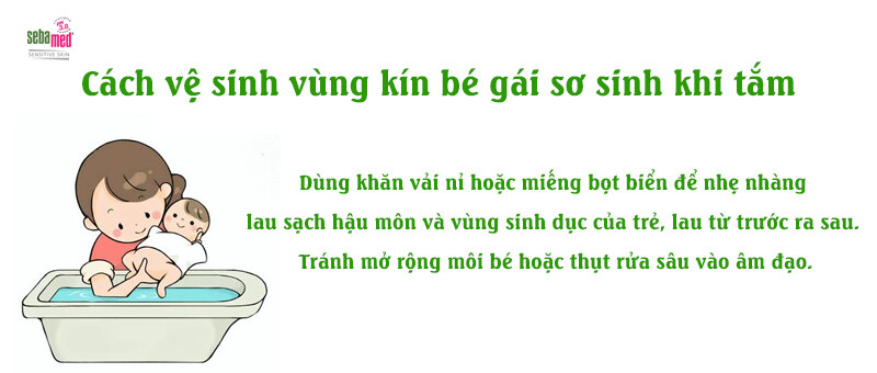 Cách vệ sinh vùng kín cho bé gái sơ sinh chi tiết từng bước 3 - 3 Hướng dẫn cách vệ sinh vùng kín cho bé gái sơ sinh khi tắm.